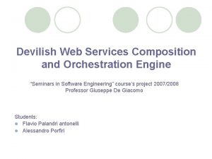 Devilish Web Services Composition and Orchestration Engine Seminars