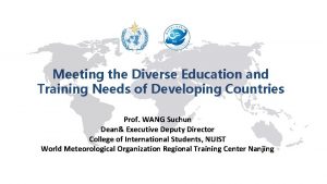 Meeting the Diverse Education and Training Needs of