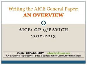 Writing the AICE General Paper AICE GP9PAVICH 2012