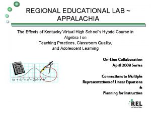 REGIONAL EDUCATIONAL LAB APPALACHIA The Effects of Kentucky