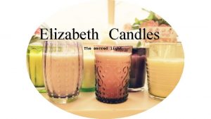 Elizabeth Candles The sacred light La Fiamma Divina