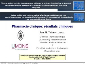 Pharmacie clinique rsultats cliniques Paul M Tulkens Dr