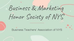 Business Marketing Honor Society of NYS Business Teachers