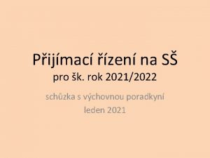 Pijmac zen na S pro k rok 20212022