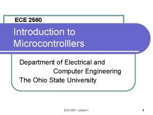ECE 2560 Introduction to Microcontrolllers Department of Electrical