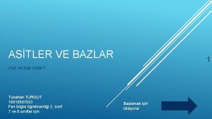 ASTLER VE BAZLAR 1 Asit ve baz nedir