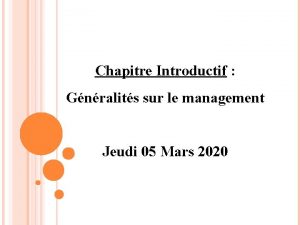 Chapitre Introductif Gnralits sur le management Jeudi 05