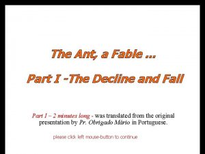 The Ant a Fable or Part I The