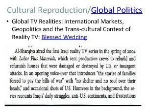 Cultural ReproductionGlobal Politics Global TV Realities International Markets
