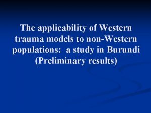 The applicability of Western trauma models to nonWestern
