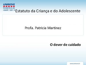 Estatuto da Criana e do Adolescente Profa Patricia