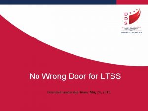 No Wrong Door for LTSS Extended Leadership Team