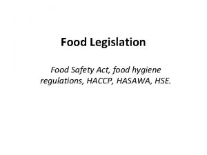 Food Legislation Food Safety Act food hygiene regulations