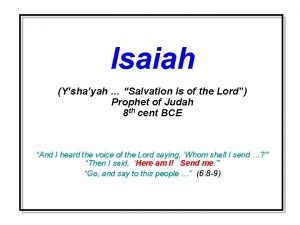 Isaiah Yshayah Salvation is of the Lord Prophet
