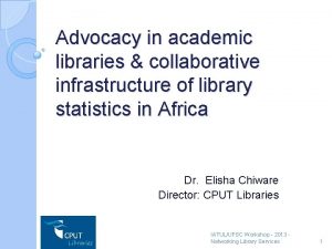 Advocacy in academic libraries collaborative infrastructure of library
