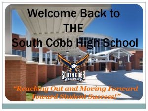 Welcome Back to THE South Cobb High School