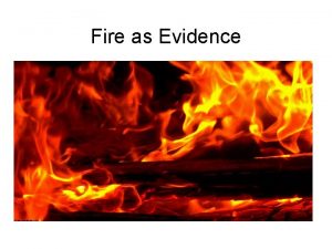 Fire as Evidence Fire Investigation Terms Point of