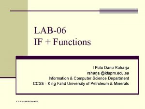 LAB06 IF Functions I Putu Danu Raharja raharja