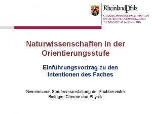 Naturwissenschaften in der Orientierungsstufe Einfhrungsvortrag zu den Intentionen