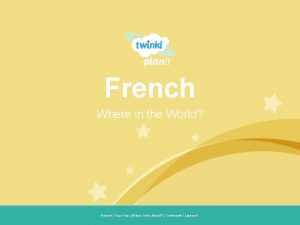 French Where in the World Year One French