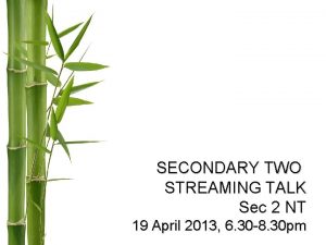 SECONDARY TWO STREAMING TALK Sec 2 NT 19