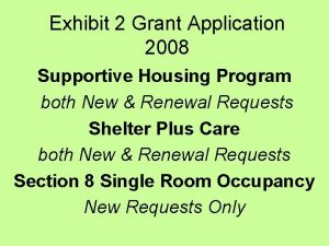 Exhibit 2 Grant Application 2008 Supportive Housing Program