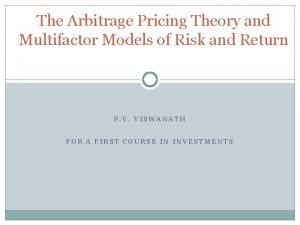 The Arbitrage Pricing Theory and Multifactor Models of