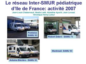 Le rseau InterSMUR pdiatrique dIle de France activit