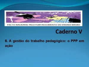 Caderno V 6 A gesto do trabalho pedaggico