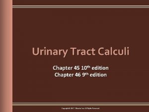 Urinary Tract Calculi Chapter 45 10 th edition