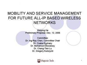 MOBILITY AND SERVICE MANAGEMENT FOR FUTURE ALLIP BASED