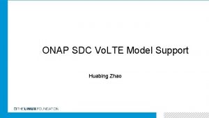 ONAP SDC Vo LTE Model Support Huabing Zhao