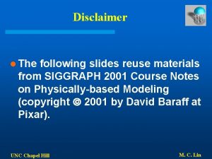 Disclaimer l The following slides reuse materials from