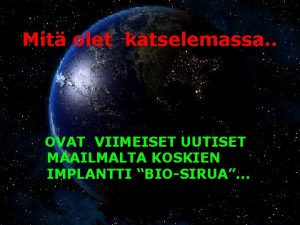 Mit olet katselemassa OVAT VIIMEISET UUTISET MAAILMALTA KOSKIEN