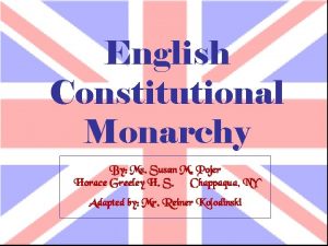 English Constitutional Monarchy By Ms Susan M Pojer