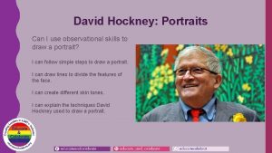 David Hockney Portraits Can I use observational skills