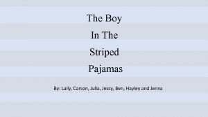 The Boy In The Striped Pajamas By Laily