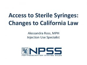 Access to Sterile Syringes Changes to California Law