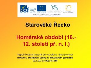 Starovk ecko Homrsk obdob 16 12 stolet p