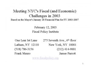 Meeting NYCs Fiscal and Economic Challenges in 2003