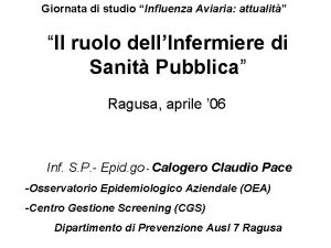 Giornata di studio Influenza Aviaria attualit Il ruolo