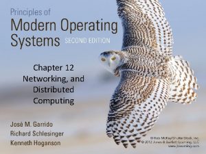 Chapter 12 Networking and Distributed Computing Introduction Networking