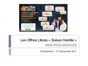 Les Offres Libres Saison Indite www offreslibres com