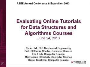 ASEE Annual Conference Exposition 2013 Evaluating Online Tutorials