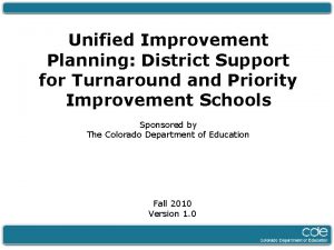 Unified Improvement Planning District Support for Turnaround and