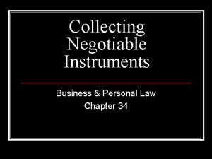 Collecting Negotiable Instruments Business Personal Law Chapter 34