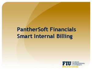 Panther Soft Financials Smart Internal Billing Office of