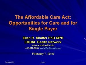 The Affordable Care Act Opportunities for Care and