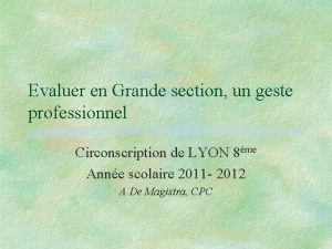 Evaluer en Grande section un geste professionnel Circonscription