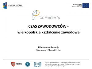 CZAS ZAWODOWCW wielkopolskie ksztacenie zawodowe Ministerstwo Rozwoju Warszawa